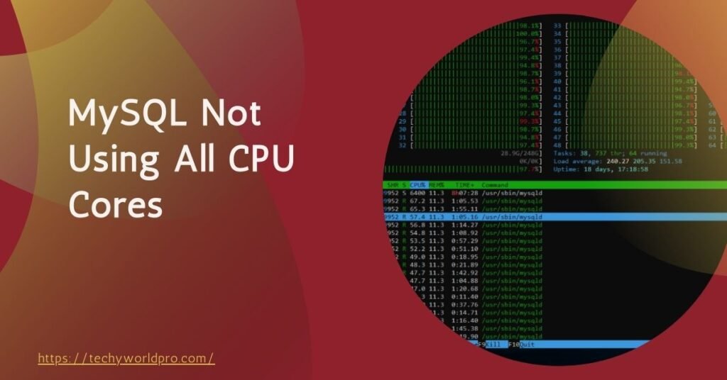 MySQL Not Using All CPU Cores